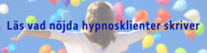 Läs vad nöjda hypnosklienter tycker om hypnos hos Viability